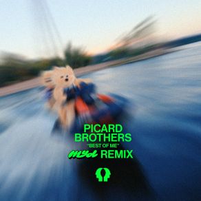 Download track Best Of Me Picard Brothers