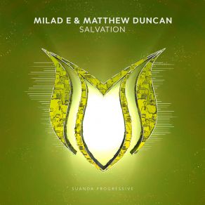 Download track Salvation (Original Mix) Milad E, Matthew Duncan