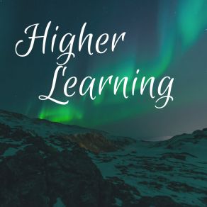 Download track Higher Learning, Pt. 10 Ber