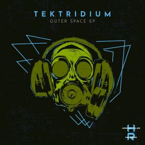 Download track Outer Space Tektridium