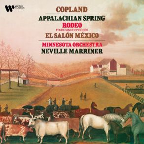 Download track Suite From Appalachian Spring- VII. Variations On A Shaker Hymn. Doppio Movimento (1945 Version) Sir. Neville Marriner