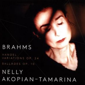 Download track Variations And Fugue On A Theme Of Handel, Op. 24 - Variation 11 Nelly Akopian-TamarinaVariations