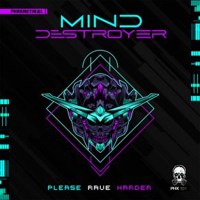 Download track Please Rave Harder Mind Destroyer