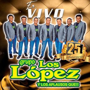 Download track Tu Sufriras (En Vivo) Grupo Los Lopez