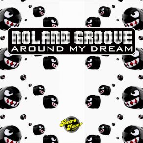 Download track Around My Dream (New Extended Mix) Noland Groove