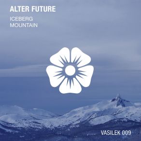 Download track Iceberg (Original Mix) Alter Future