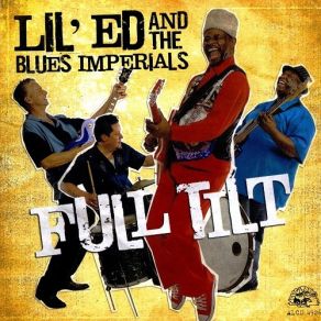 Download track First I Look At The Purse Lil' Ed, The Blues Imperials