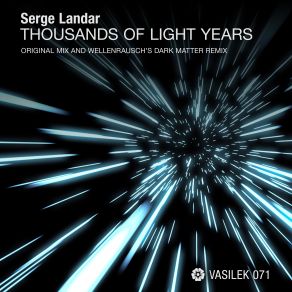 Download track Thousands Of Light Years (Original Mix) Serge Landar