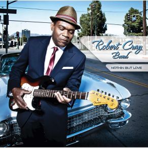 Download track Worry The Robert Cray Band