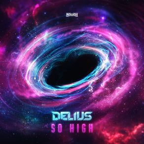 Download track So High (Extended Mix) DELIUS