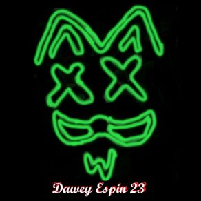 Download track Deester Die Dawey Espin 23