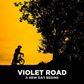 Download track A New Day Begins Violet Road