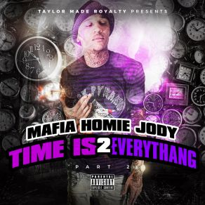 Download track Shii Eva Wanted MAFIA HOMIE JODY