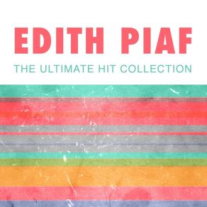 Download track Un Refrain Courait Dans La Rue Edith Piaf