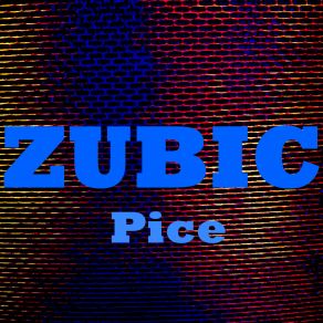 Download track Pice (Bonus 2) Zubic