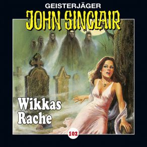 Download track Wikkas Rache, Kapitel 5 John Sinclair