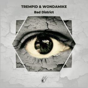 Download track Bad District WondaMike