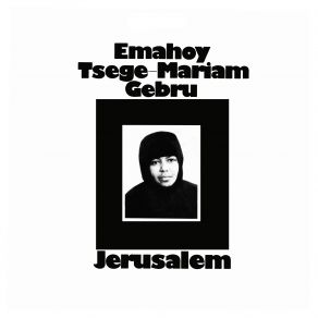 Download track Famine Disaster 1974 Emahoy Tsege Mariam Gebru