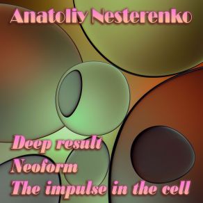 Download track The Impulse In The Cell Anatoliy Nesterenko