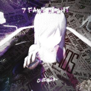 Download track 7 Fake Night Oneway