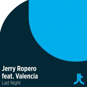 Download track Last Night (Robbie Rivera Remix) Valencia