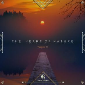 Download track The Heart Of Nature Cafe De Anatolia