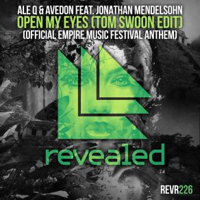 Download track Open My Eyes AvedonJonathan Mendelsohn, Ale Q, Tom Swoon