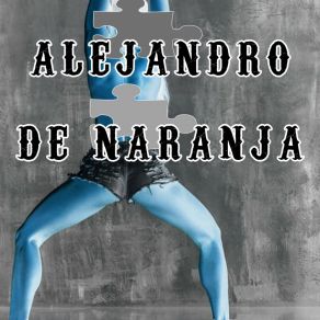 Download track De Naranja (Instrumental Version) Alejandro