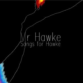 Download track D Mr Hawke