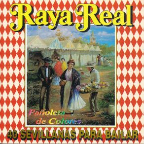 Download track Que No Se Pierdan Las Costumbres: La Margarita / Andalucía / Aires De Triana Raya Real