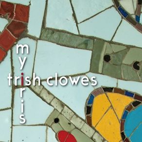 Download track I Can't Find My Other Brush Trish Clowes