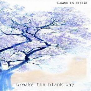 Download track Little Bother Breaks The Blank Day