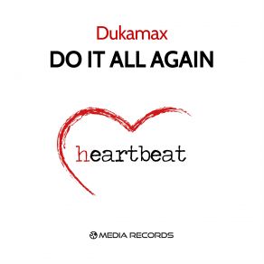 Download track Do It All Again (Radio Cut) DukaMax