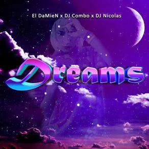 Download track Dreams (Radio Edit) El DaMieN