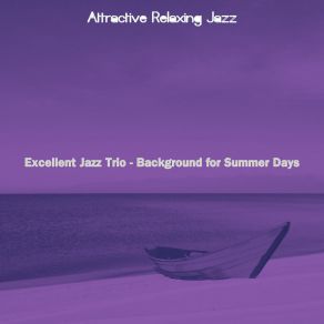 Download track Sprightly Summer Vacation Attractive Relaxing Jazz