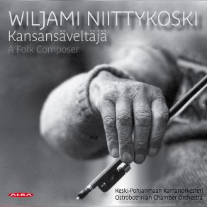 Download track Niittykoski March From Kaustinen Juha Kangas, Ostrobothnian Chamber Orchestra