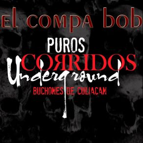 Download track El Compa Bob Los Buchones De Culiacan