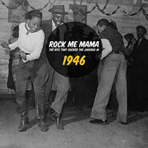 Download track Just A-Sittin' And A-Rockin' The Delta Rhythm Boys