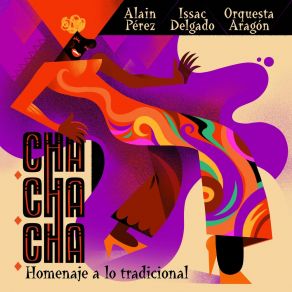 Download track Siempre El Cha Cha Chá Alain Pérez