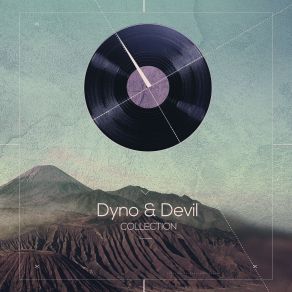 Download track Midday Reflection (Chillin Mix) Dyno & Devil