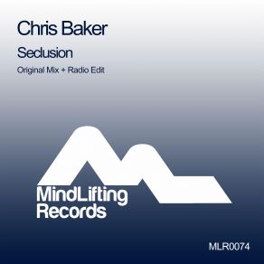 Download track Seclusion (Original Mix) Chris Baker