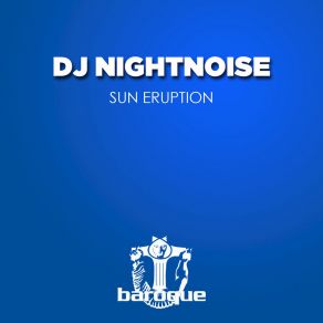 Download track Sun Eruption DJ Nightnoise