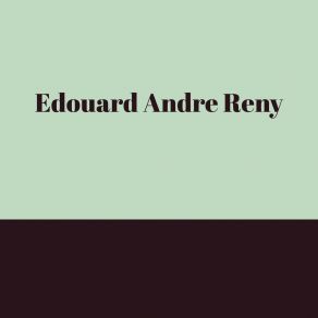 Download track Joyful Memories Edouard Andre Reny