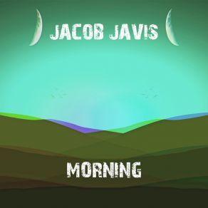 Download track Cool It Now Jacob Javis