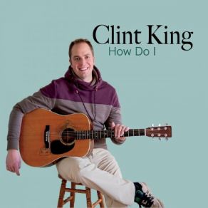 Download track Perfect Man Clint King