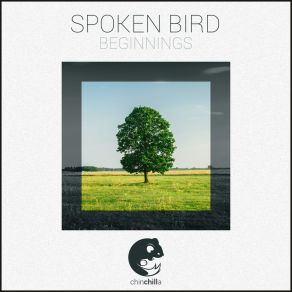 Download track Beginnings Spoken Bird