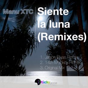 Download track Siente La Luna (Jason Rivas Club Mix) Manu XTCJason Rivas