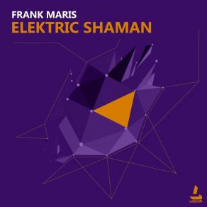 Download track Elektric Shaman Frank Maris