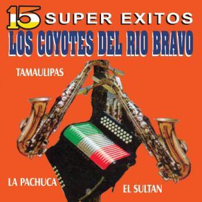 Download track El Sultán Los Coyotes Del Rio Bravo