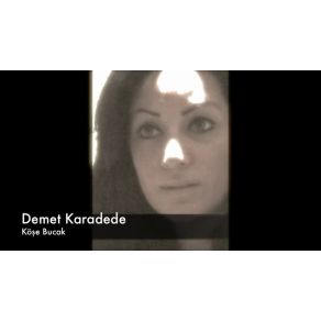 Download track Köşe Bucak Demet Karadede